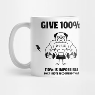 Give 100% Mug